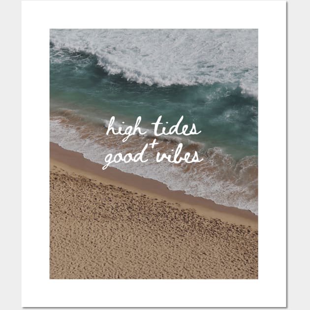 High Tide & Good Vibes Wall Art by Hello Sunshine